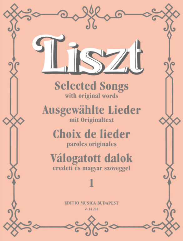 Liszt: Válogatott dalok eredeti és magyar szöveggel 1 – Az Editio Musica  Budapest zeneműkiadó online kottaboltja