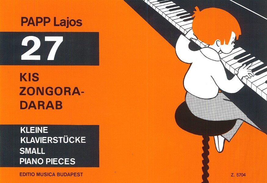 Papp: 27 kis zongoradarab – Az Editio Musica Budapest zeneműkiadó online  kottaboltja