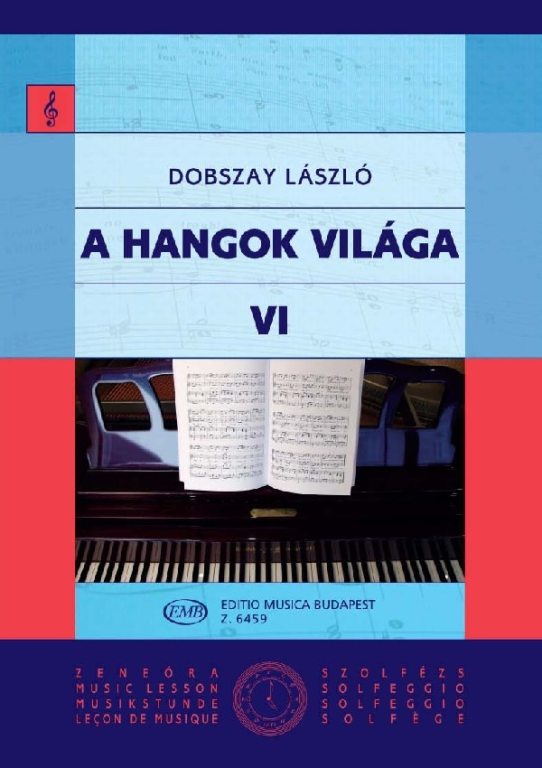 Dobszay: A hangok világa 6 – Az Editio Musica Budapest zeneműkiadó online  kottaboltja