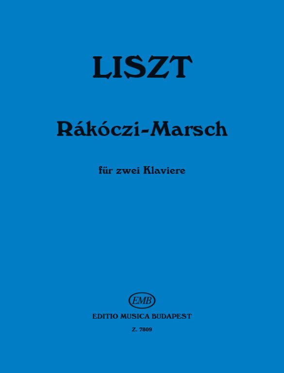 Liszt: Rákóczi-induló – Az Editio Musica Budapest zeneműkiadó online  kottaboltja